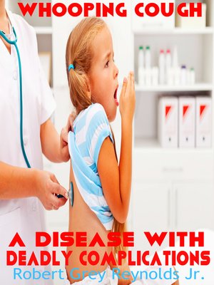cover image of Whooping Cough a Disease With Deadly Complications